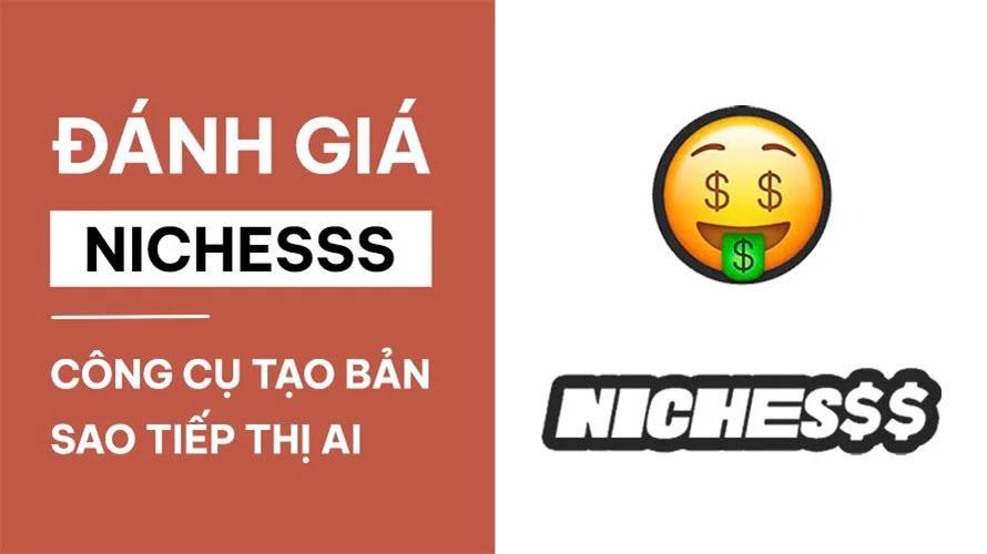 Đánh giá Nichesss - Công cụ tạo bản sao tiếp thị AI