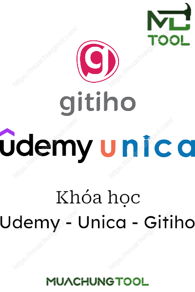 Get khoá học Udemy - Unica - Gitiho giá chỉ 100k