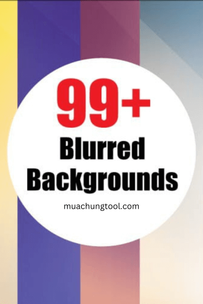99+ Blurred Backgrounds