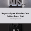 _Negative Space Alphabet Color Cutting Paper Font