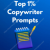 Top 1% Copywriter Prompt