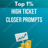 Top 1% High Ticket Closer Prompt