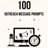 100 Outreach Message Prompts